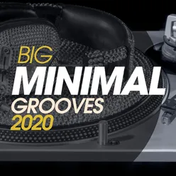 Big Minimal Grooves 2020