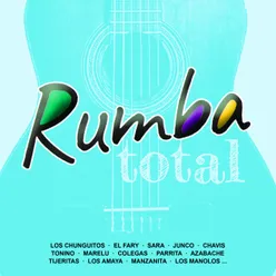 Rumba Total - Hola Mi Amor - Caramelos - Vete - Carmen - Ay Que Dolor - Dame Veneno - Tumbalero - Bamboleo - Volaré - a Chi Li Pu - Holiday Rumba - el Toro Guapo - Final Rumba Total