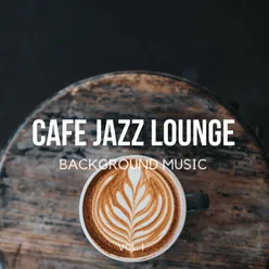 Cafe Jazz Lounge Background Music