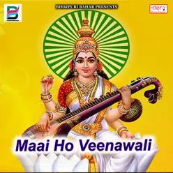 Maai Ho Veenawali