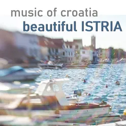 Music of croatia (beautiful istria), Vol. 1