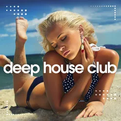Deep House Club, Vol. 2-Chillout Session