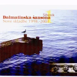 Dalmatinska Šansona-Nove Skladbe 1998-2001