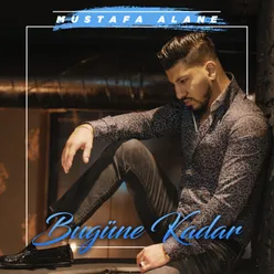 Bugüne Kadar