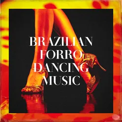 Brazilian Forró Dancing Music