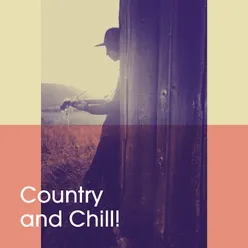 Country and Chill!