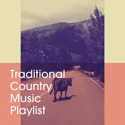 Traditional Country Music Playlist