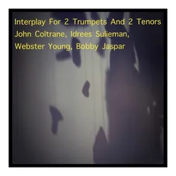 Interplay for 2 Trumpets and 2 Tenors