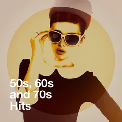 50s, 60s and 70s Hits