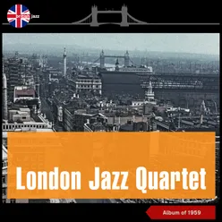 London Jazz Quartet Album of 1959