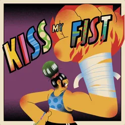 Kiss My Fist