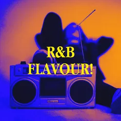 R&B Flavour!