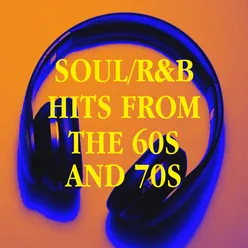 Soul/R&B Hits from the 60s and 70s