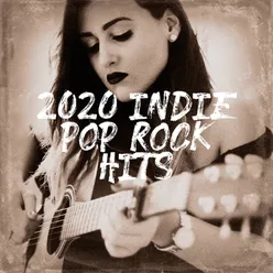 2020 Indie Pop Rock Hits