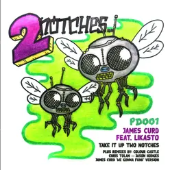 Take It up Two Notches-James Curd We Gonna Funk Version