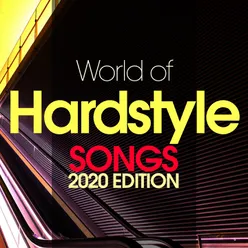 World Of Hardstyle Songs 2020 Edition