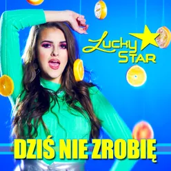 Dziś Nie Zrobię-Radio Edit