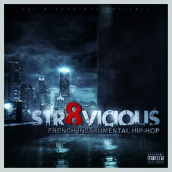 Str8 Vicious-French Instrumental Hip-Hop