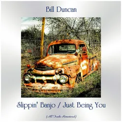 Slippin' Banjo / Just Being You-All Tracks Remastered