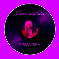 Clásicos Inolvidables: Primavera