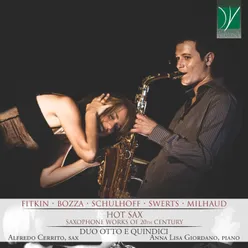 Fitkin, Bozza, Schulhoff, Swerts, Milhaud: Hot Sax