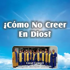 Cómo No Creer en Dios?