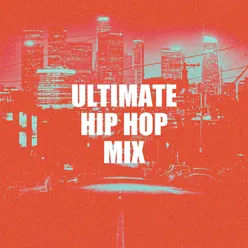 Ultimate Hip Hop Mix