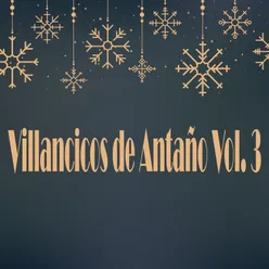Villancicos de Antaño, Vol. 3