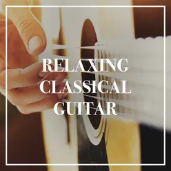 Relaxing Classical Guitar