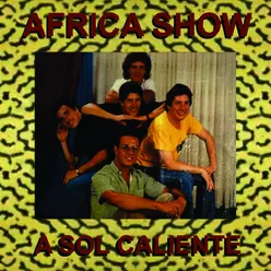 Africa Show - A Sol Caliente