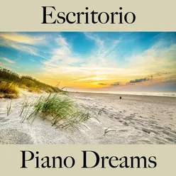 Escritorio: Piano Dreams - La Mejor Música Para Descansarse