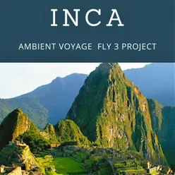 Ambient Voyage - Inca