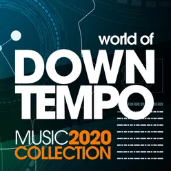 World Of Downtempo Music 2020 Collection