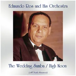 The Wedding Samba / High Noon-All Tracks Remastered