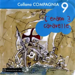 Collana compagnia 9-C'erano tre caravelle