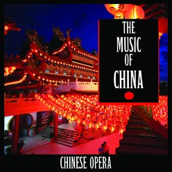 The Music of China-Chinese Opera