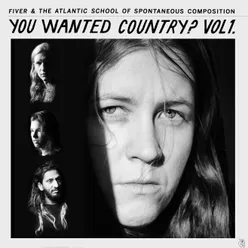 You Wanted Country? Vol. 1