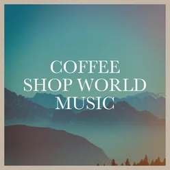 Coffee Shop World Music