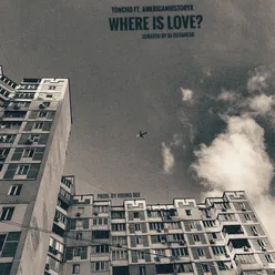 Where Is Love?