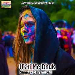 Ukhi Me Dhuk