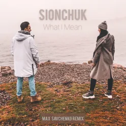 What I Mean-Max Savchenko Remix