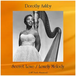 Secret Love / Lonely Melody-All Tracks Remastered