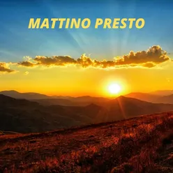 Mattino presto