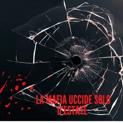 La mafia uccide solo d'estate