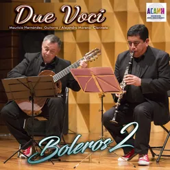 Boleros 2-Mauricio Hernandez: Guitarra / Alejandro Moreno: Clarinete
