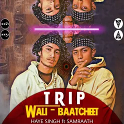 Trip wali baatcheet