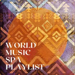 World Music Spa Playlist