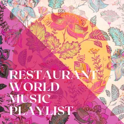 Restaurant World Music Playlist