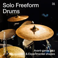 Solo Freeform Drums-Avant-Garde Jazz & Experimental Shapes