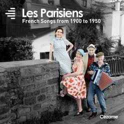 Les Parisiens-French songs from 1900 to 1950